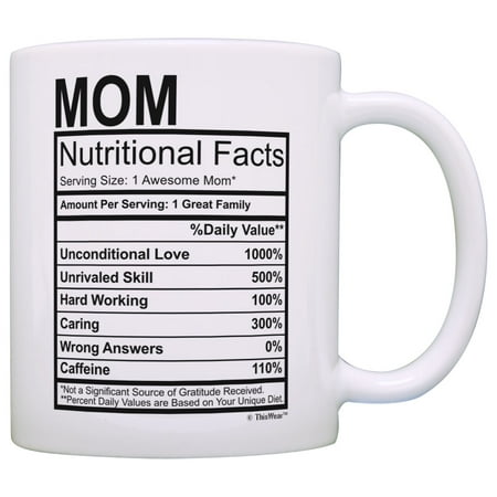Mom Nutritional Facts Label Funny Gifts for Mom Gag Gift Coffee Mug Tea Cup White